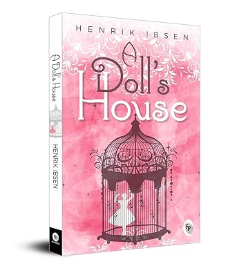 A Doll’s House - Henrik Ibsen