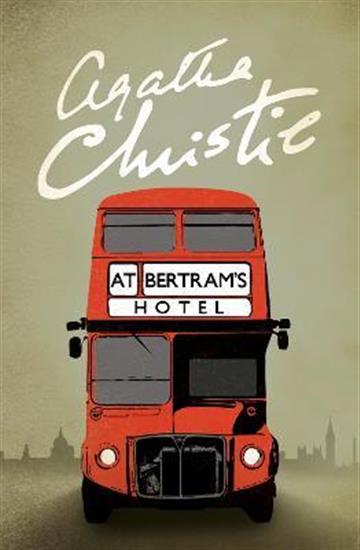 At Bertram's Hotel: A Miss Marple Mystery (Miss Marple Mysteries, 10) - Agatha Christie