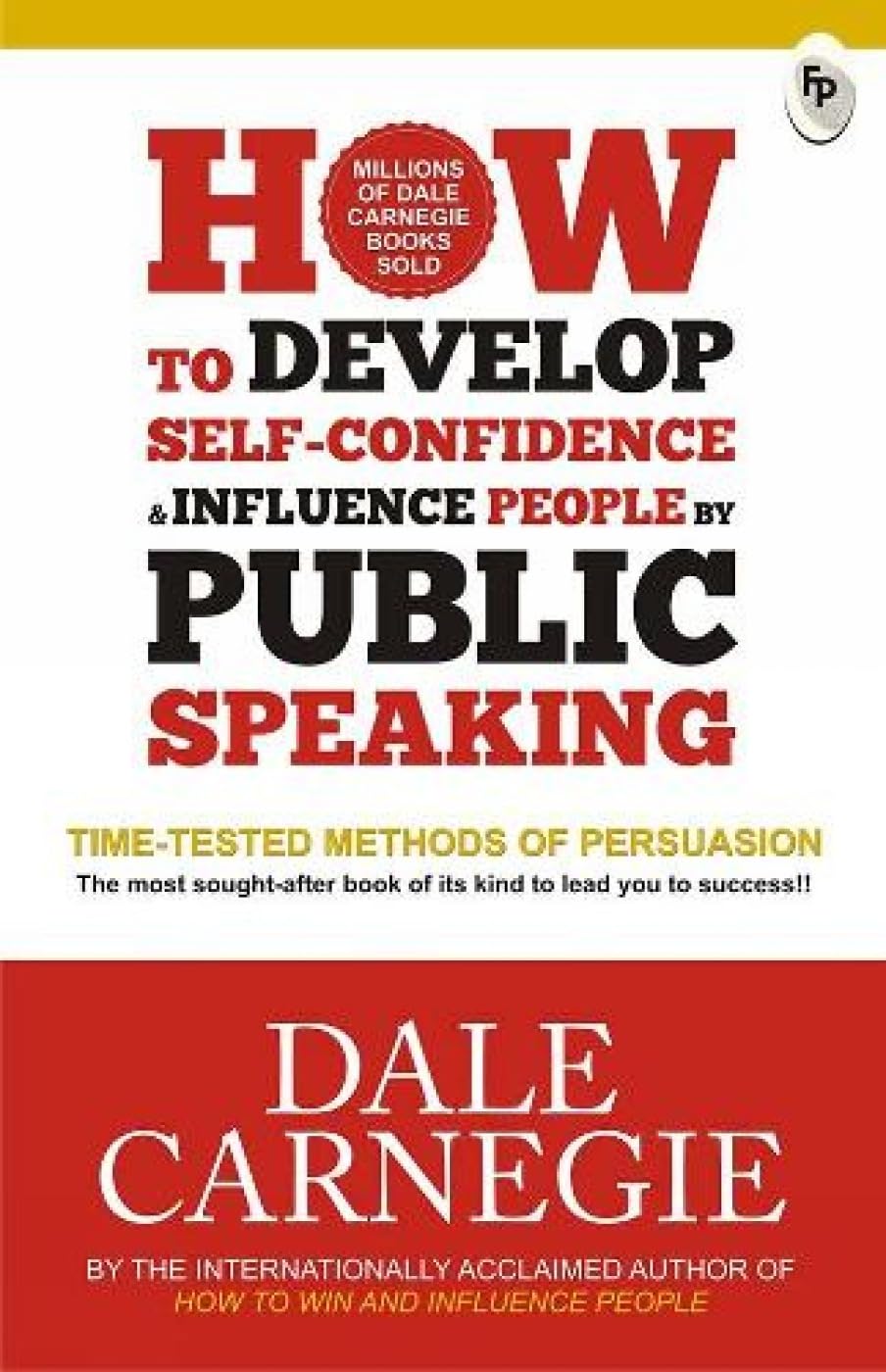 How to Develop Self-Confidence and Influence - Dale Carnegie