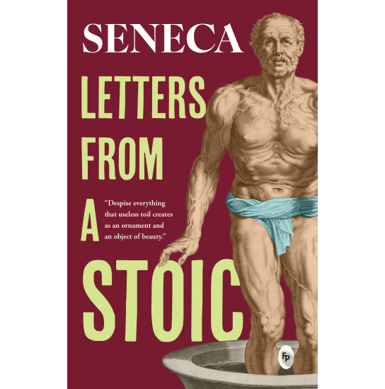 Letters from a Stoic - Seneca