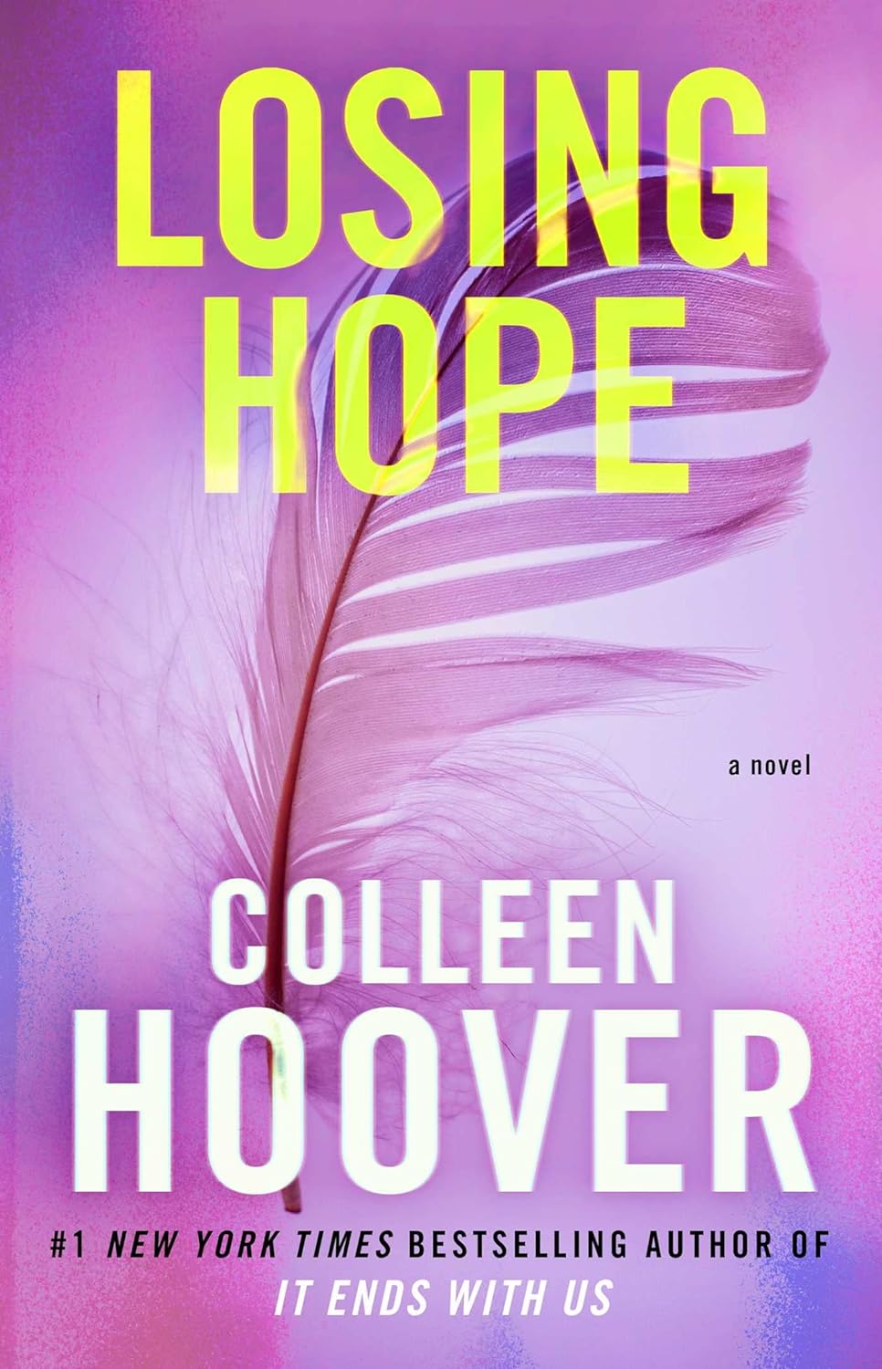 Losing Hope: A Novel (2) (Hopeless series) - Colleen Hoover