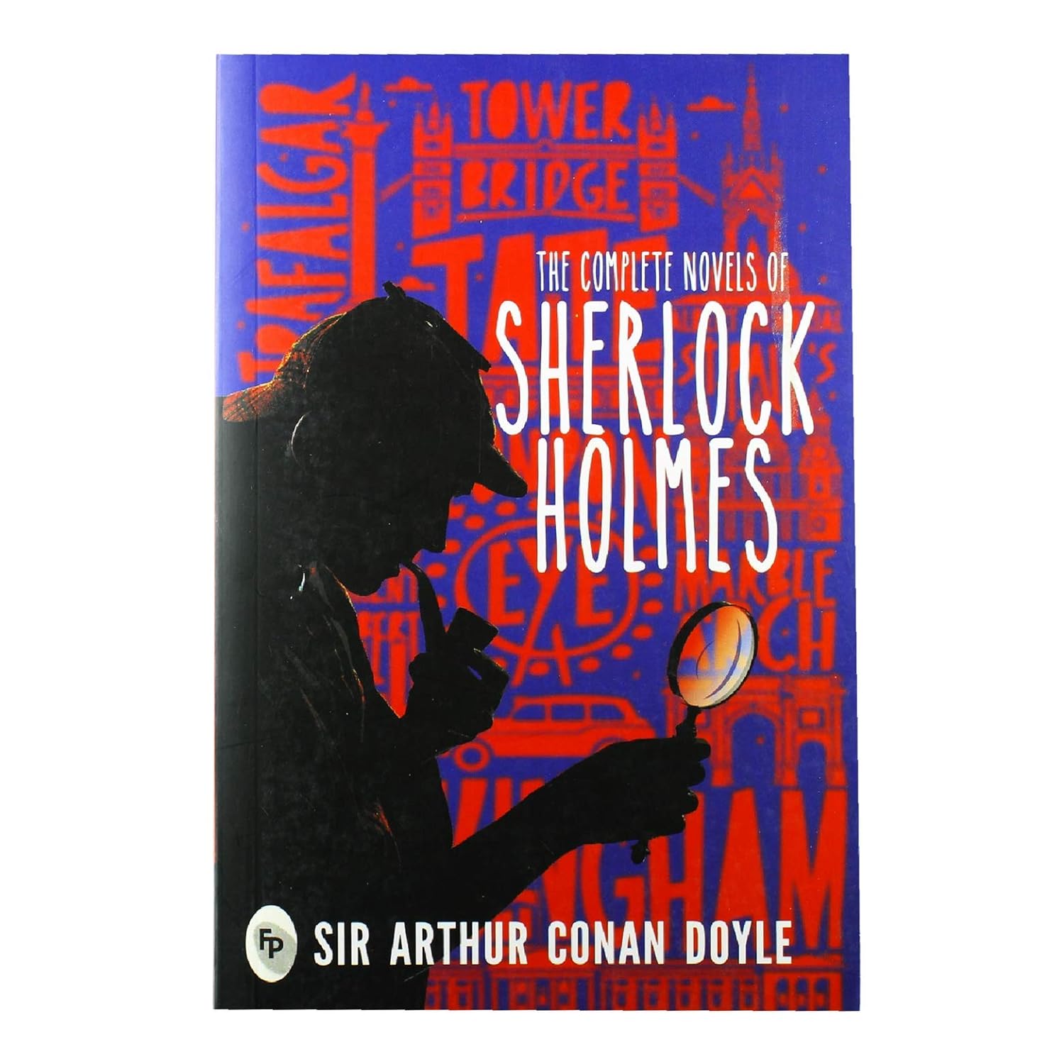 The Complete Novel of Sherlock Holmes - Arthur Conan Doyle