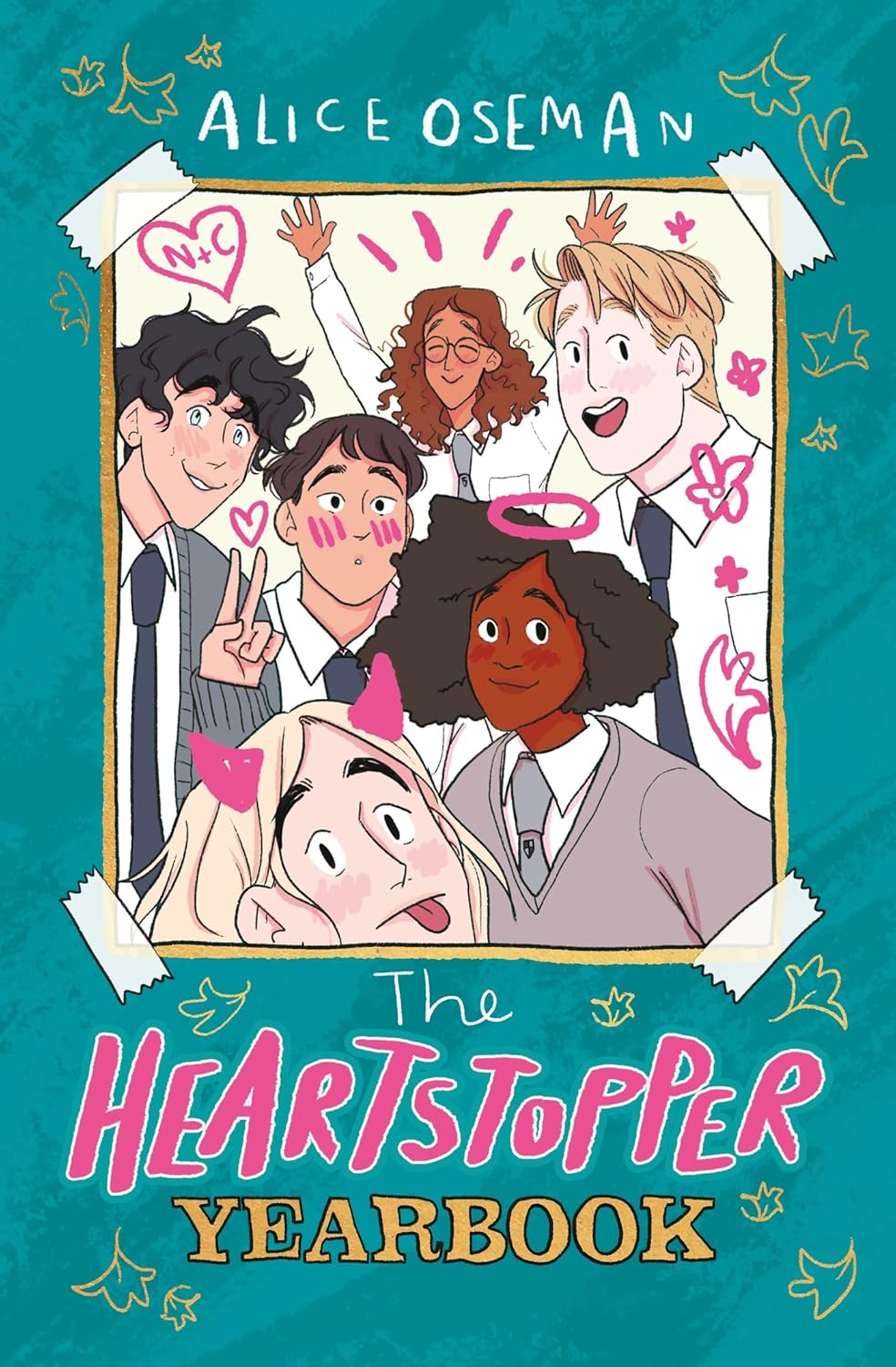 The Heartstopper Yearbook: The million-copy bestselling series, now on Netflix! - Alice Oseman