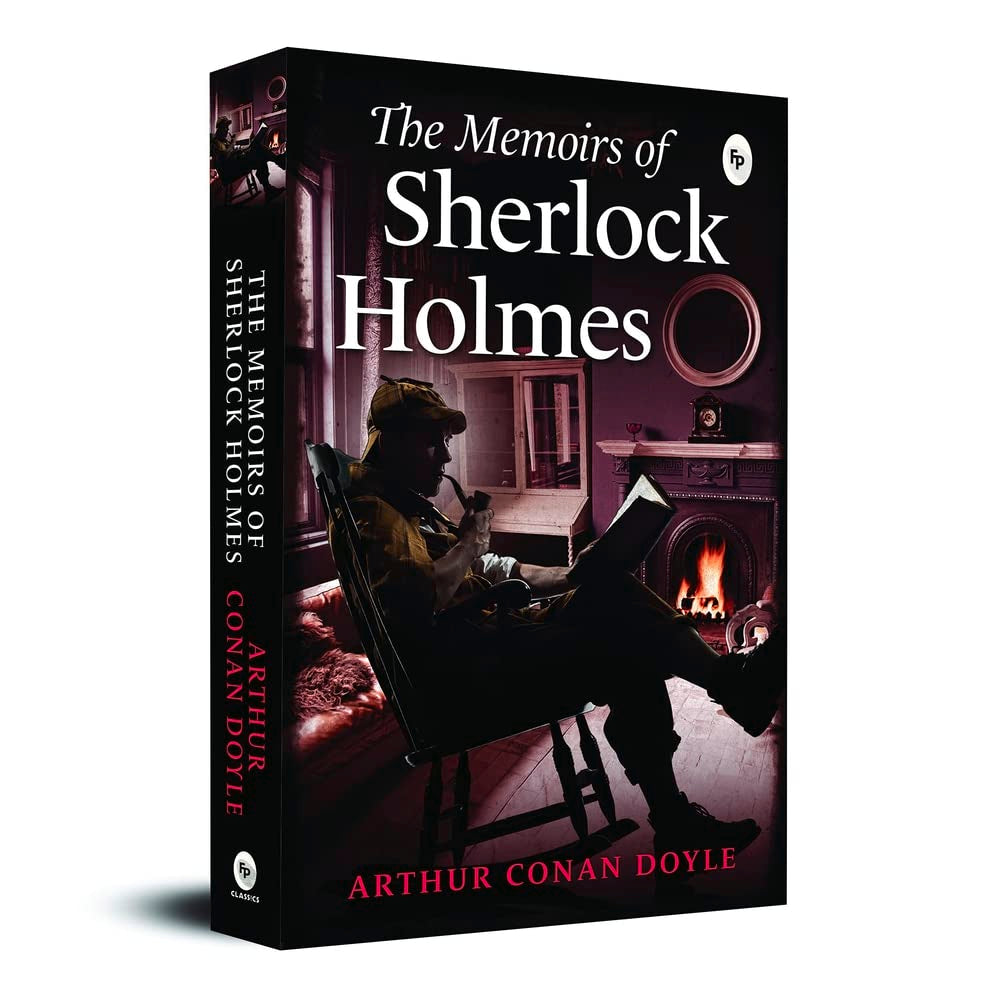 The Memoirs of Sherlock Holmes - Arthur Conan Doyle