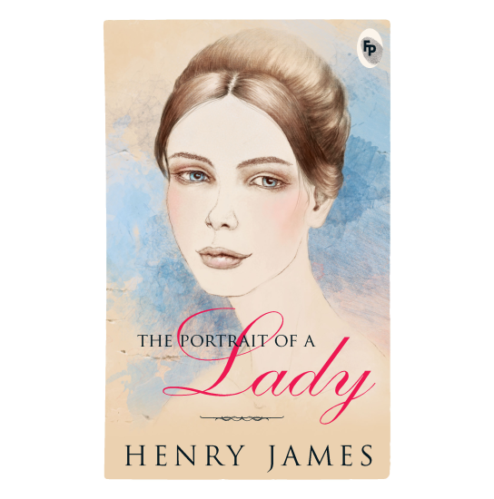 The Portrait of A Lady - Henry James