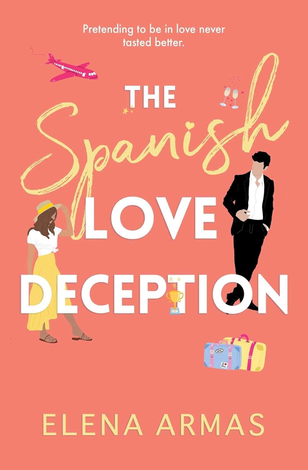 The Spanish Love Deception : TikTok made me buy it! The Goodreads Choice Awards Debut of the Year - Elena Armas