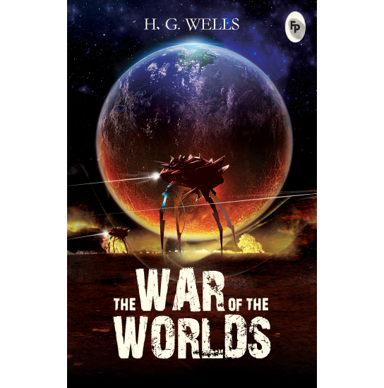 The War of The Worlds - H.G. Wells