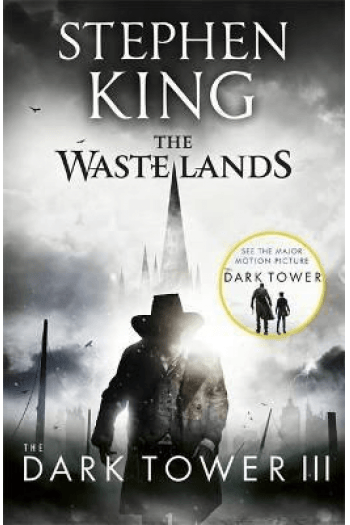 The Dark Tower III: The Waste Lands (The Dark Tower, Book 3) - Stephen King