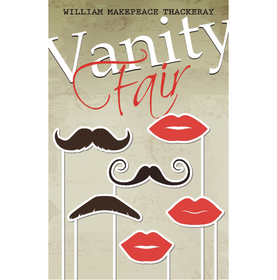 Vanity Fair - William Makepeace Thackeray