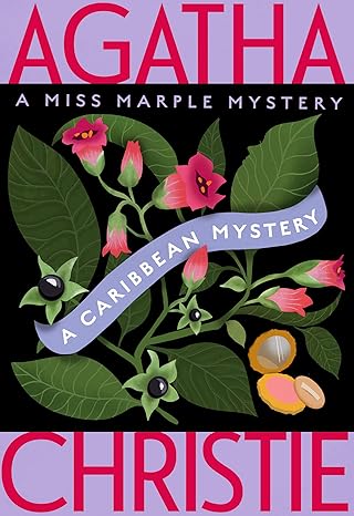 A Caribbean Mystery: A Miss Marple Mystery (Miss Marple Mysteries, 9) - Agatha Christie