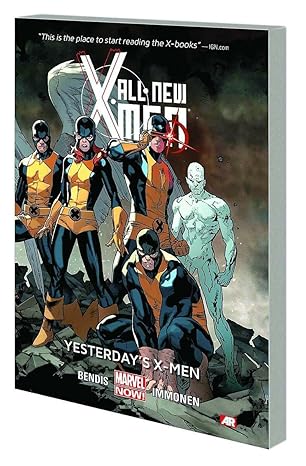 All-New X-Men 1: Yesterday's X-Men - Brian Michael Bendis