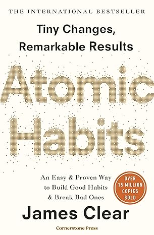 Atomic Habits: The life-changing million-copy #1 bestseller - James Clear