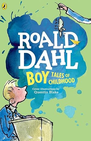 Boy: Tales of Childhood - Roald Dahl