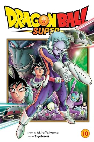 Dragon Ball Super, Vol. 10 (10) - Akira Toriyama