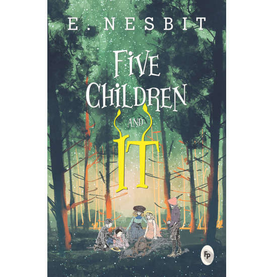 Five Children and It - E. Nesbit