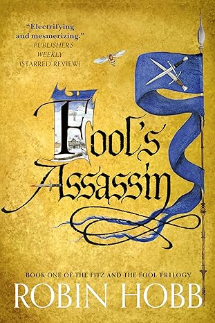 Fool's Assassin: Book One of The Fitz and the Fool Trilogy - Robin Hobb