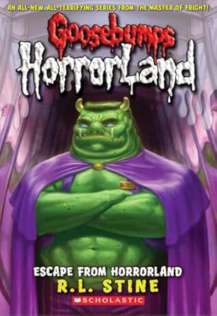 Goosebumps HorrorLand: Escape From Horrorland (Book 11) - R. L. Stine