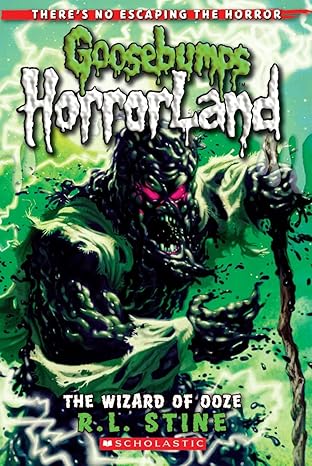 Goosebumps HorrorLand: Wizard of Ooze (Book 17) - R. L. Stine