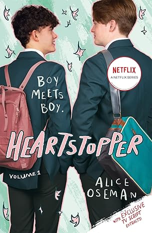 Heartstopper Volume 1: The Bestselling Graphic Novel, Now on Netflix! - Alice Oseman