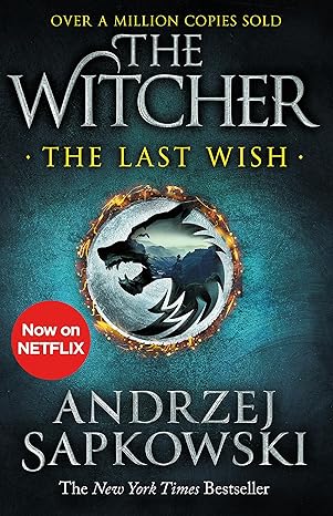 Last Wish (The Witcher) - Andrzej Sapkowski