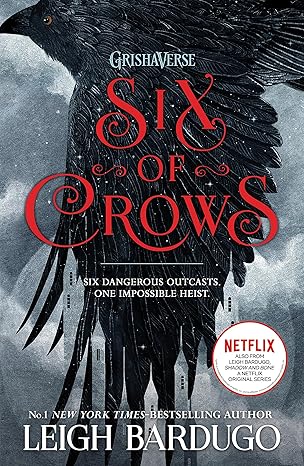 Six of Crows: Book 1 - Leigh Bardugo