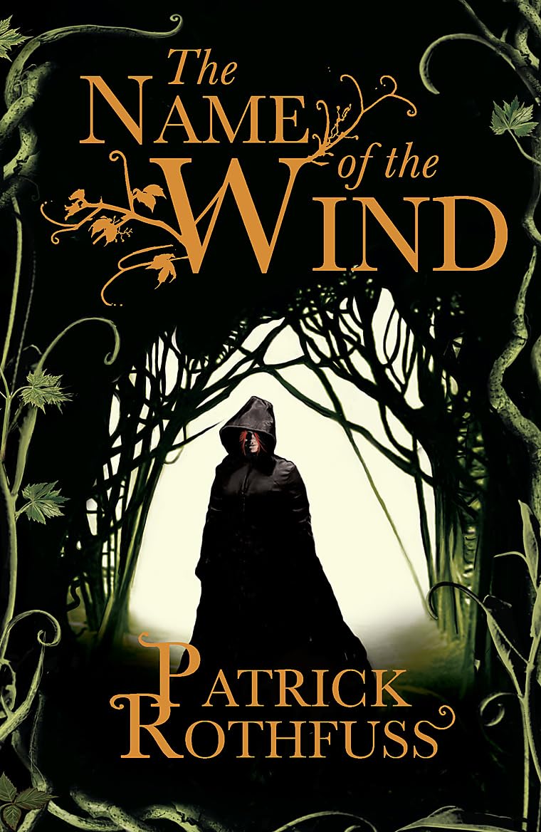 The Name of the Wind (Kingkiller Chronicles, Day 1) - Patrick Rothfuss