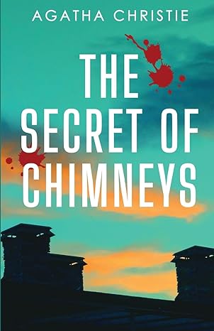 The Secret of Chimneys - Agatha Christie