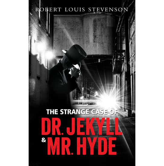 The Strange Case of Dr. Jekyll & Mr. Hyde - Robert Louis Stevenson