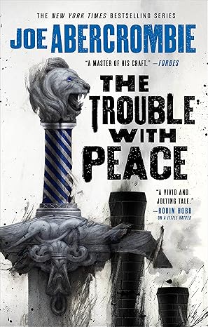 The Trouble with Peace - Joe Abercrombie