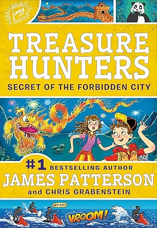 Treasure Hunters: Secret of the Forbidden City (Treasure Hunters, 3) - James Patterson